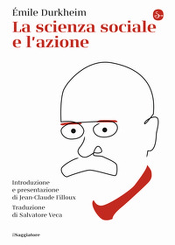 La scienza sociale e l'azione - Librerie.coop La scienza sociale e l'azione - Librerie.coop