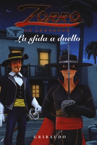 La sfida a duello. Zorro la leggenda - Librerie.coop La sfida a duello. Zorro la leggenda - Librerie.coop