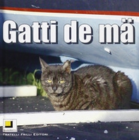 Gatti de ma' - Librerie.coop Gatti de ma' - Librerie.coop