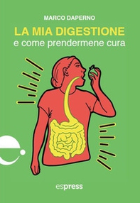 La mia digestione e come prendermene cura - Librerie.coop