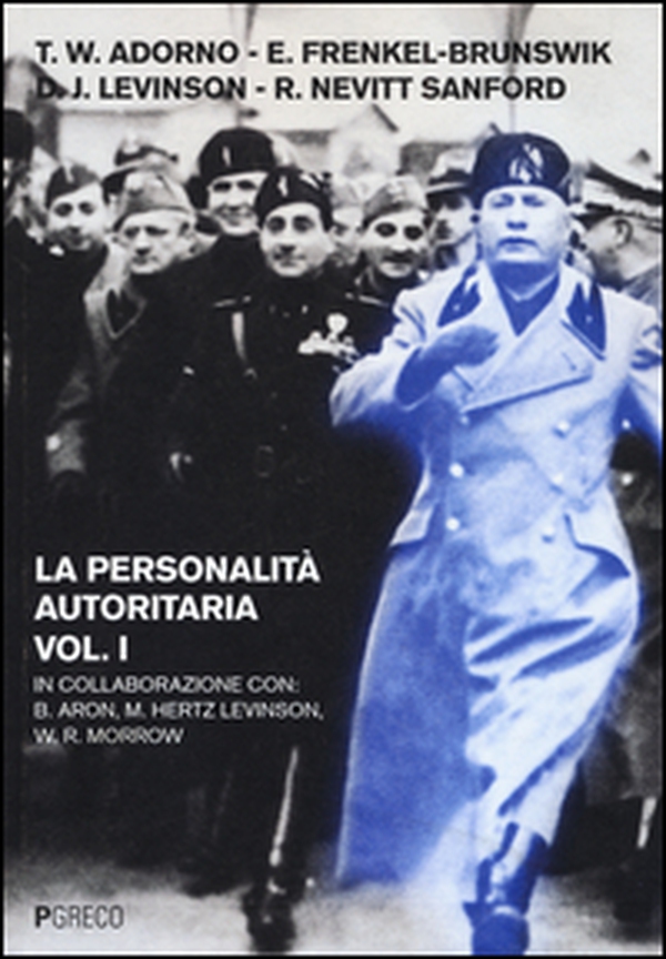 La personalità autoritaria - Librerie.coop La personalità autoritaria - Librerie.coop