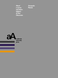 Attori e scena nel teatro italiano di fine Ottocento - Librerie.coop Attori e scena nel teatro italiano di fine Ottocento - Librerie.coop