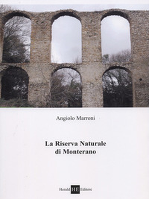 La riserva naturale di Monterano - Librerie.coop La riserva naturale di Monterano - Librerie.coop