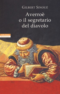 Averroè o il segretario del diavolo - Librerie.coop