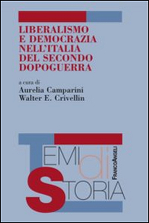 Liberalismo e democrazia nell'Italia del secondo dopoguerra - Librerie.coop Liberalismo e democrazia nell'Italia del secondo dopoguerra - Librerie.coop