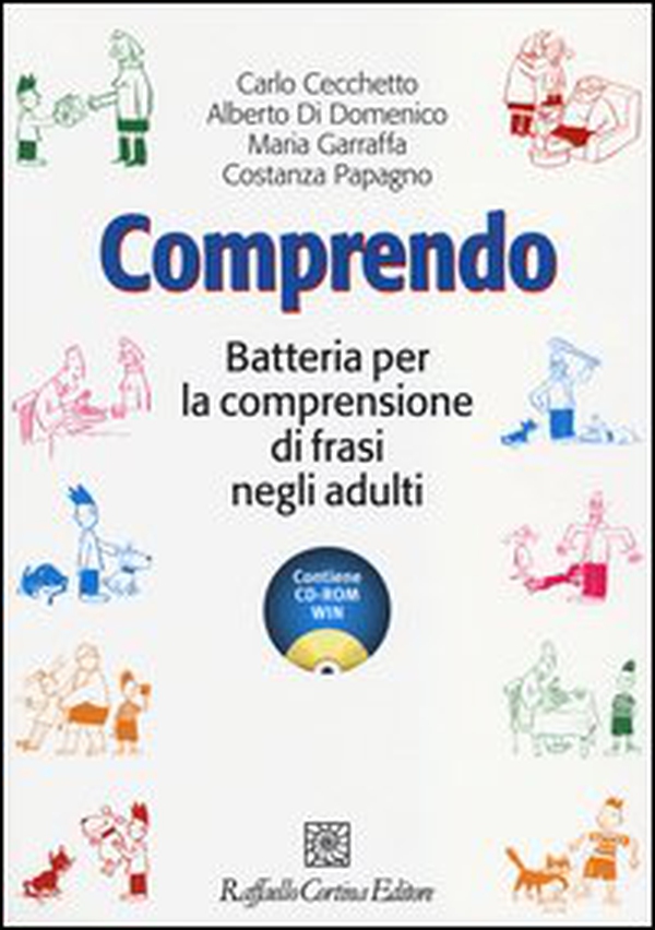 Comprendo. Batteria per la comprensione di frasi negli adulti - Librerie.coop Comprendo. Batteria per la comprensione di frasi negli adulti - Librerie.coop
