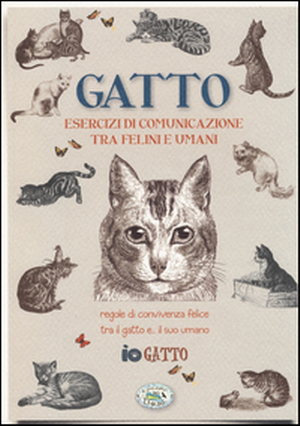Gatto. Esercizi di comunicazione tra felini e umani. Regole di convivenza felice tra il gatto... e il suo umano - Librerie.coop Gatto. Esercizi di comunicazione tra felini e umani. Regole di convivenza felice tra il gatto... e il suo umano - Librerie.coop