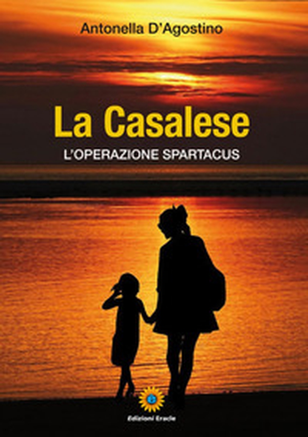 La casalese. L'operazione spartacus - Librerie.coop La casalese. L'operazione spartacus - Librerie.coop