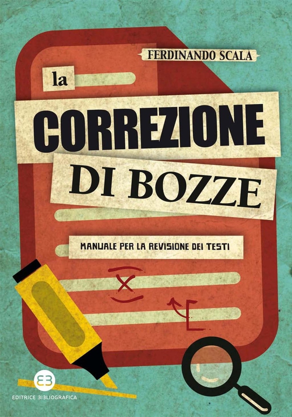 La correzione di bozze - Librerie.coop La correzione di bozze - Librerie.coop