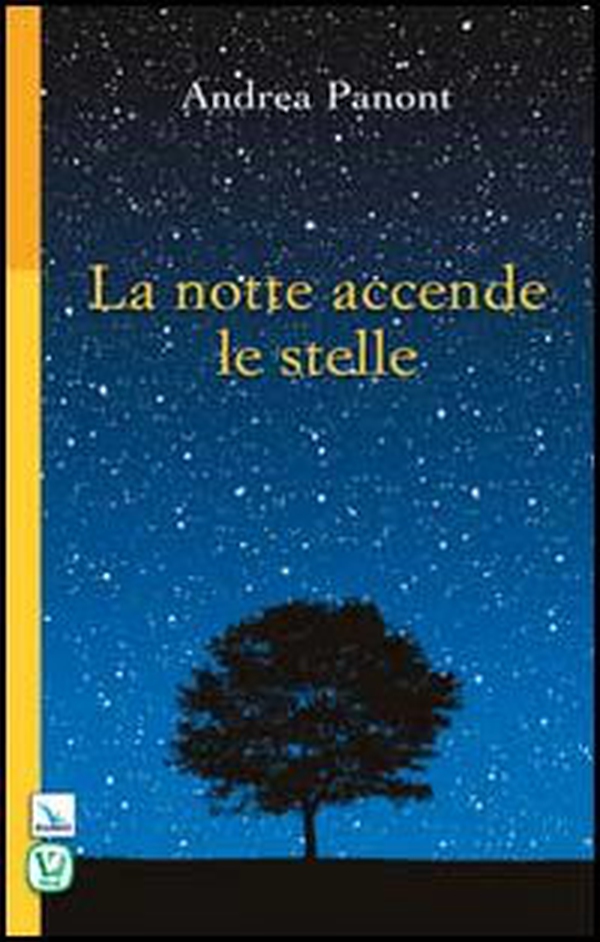 La notte accende le stelle - Librerie.coop La notte accende le stelle - Librerie.coop