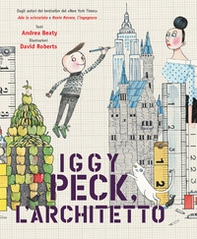 Iggy Peck, l'architetto - Librerie.coop
