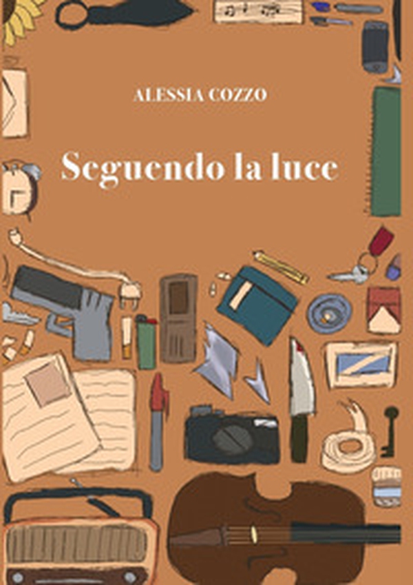 Seguendo la luce - Librerie.coop Seguendo la luce - Librerie.coop