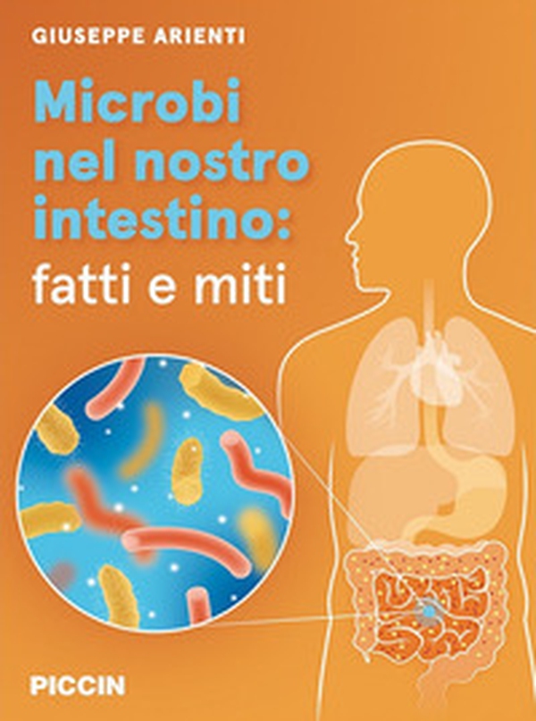 Microbi nel nostro intestino: fatti e miti - Librerie.coop Microbi nel nostro intestino: fatti e miti - Librerie.coop