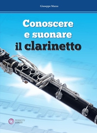 Conoscere e suonare il clarinetto - Librerie.coop