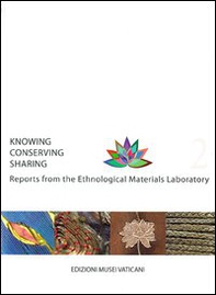 Conoscere conservare condividere. Esperienze del laboratorio polimaterico. Ediz. inglese - Vol. 2 - Librerie.coop