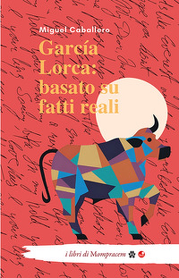 García Lorca: basato su fatti reali - Librerie.coop