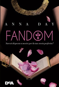 Fandom. Saresti disposta a morire per la tua storia preferita? - Librerie.coop