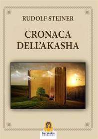 Cronaca dell'Akasha - Librerie.coop