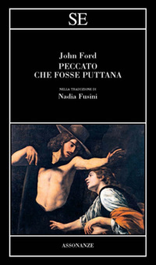 Peccato fosse puttana. Testo inglese a fronte - Librerie.coop Peccato fosse puttana. Testo inglese a fronte - Librerie.coop