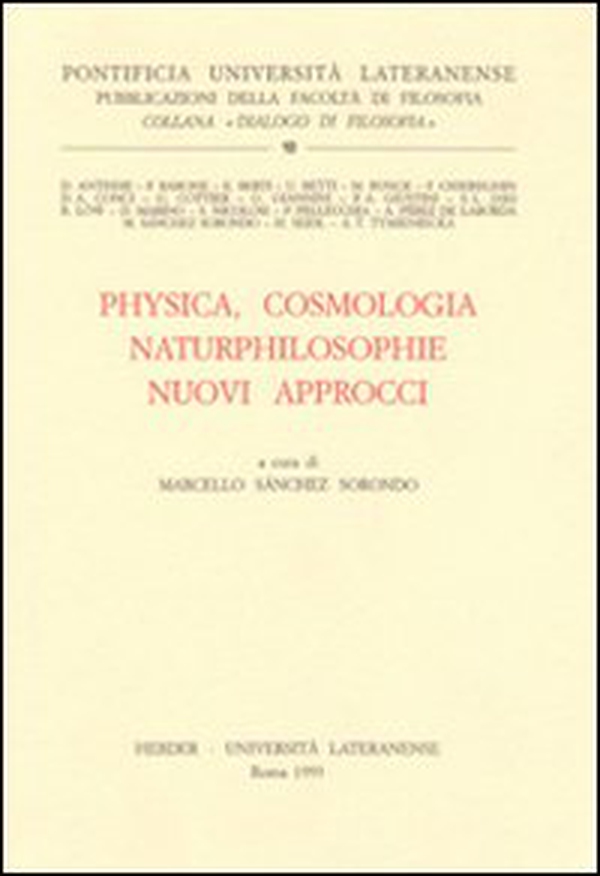 Physica, cosmologia naturphilosophie. Nuovi approcci - Librerie.coop Physica, cosmologia naturphilosophie. Nuovi approcci - Librerie.coop