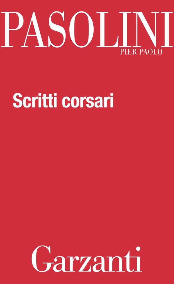 Scritti corsari - Librerie.coop Scritti corsari - Librerie.coop