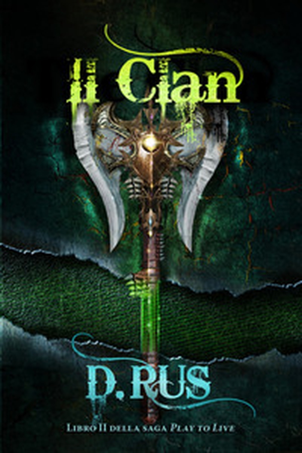 Il clan. Play to live - Librerie.coop Il clan. Play to live - Librerie.coop