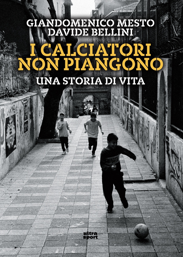 I calciatori non piangono - Librerie.coop