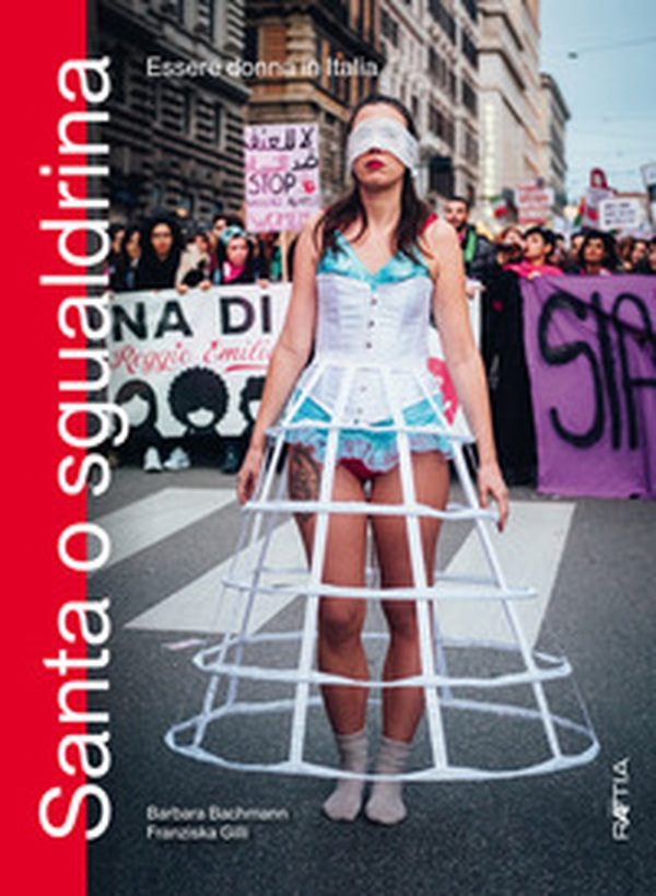 Santa o sgualdrina. Essere donna in Italia - Librerie.coop Santa o sgualdrina. Essere donna in Italia - Librerie.coop