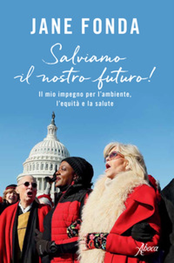 Salviamo il nostro futuro! Il mio impegno per l'ambiente, l'equità e la salute - Librerie.coop Salviamo il nostro futuro! Il mio impegno per l'ambiente, l'equità e la salute - Librerie.coop