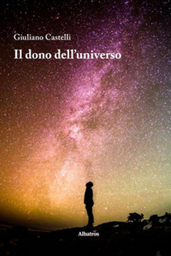 Il dono dell'universo - Librerie.coop Il dono dell'universo - Librerie.coop