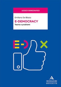 E-democracy. Teorie e problemi - Librerie.coop E-democracy. Teorie e problemi - Librerie.coop