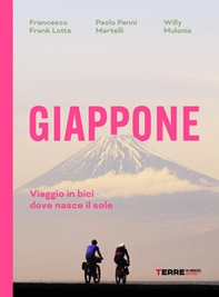 Giappone. Viaggio in bici dove nasce il sole - Librerie.coop