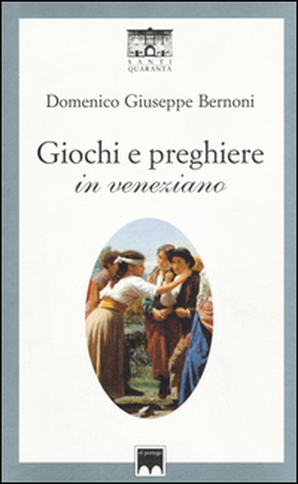 Giochi e preghiere in veneziano - Librerie.coop Giochi e preghiere in veneziano - Librerie.coop