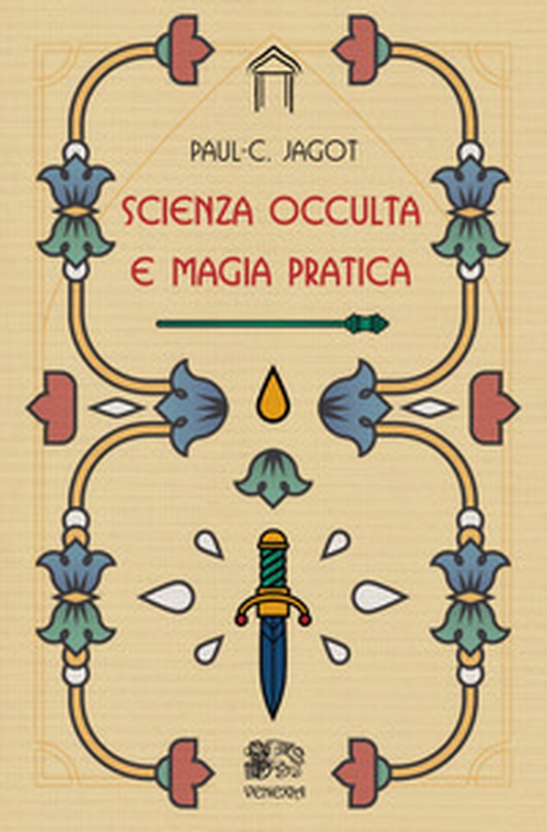 Scienza occulta e magia pratica - Librerie.coop Scienza occulta e magia pratica - Librerie.coop
