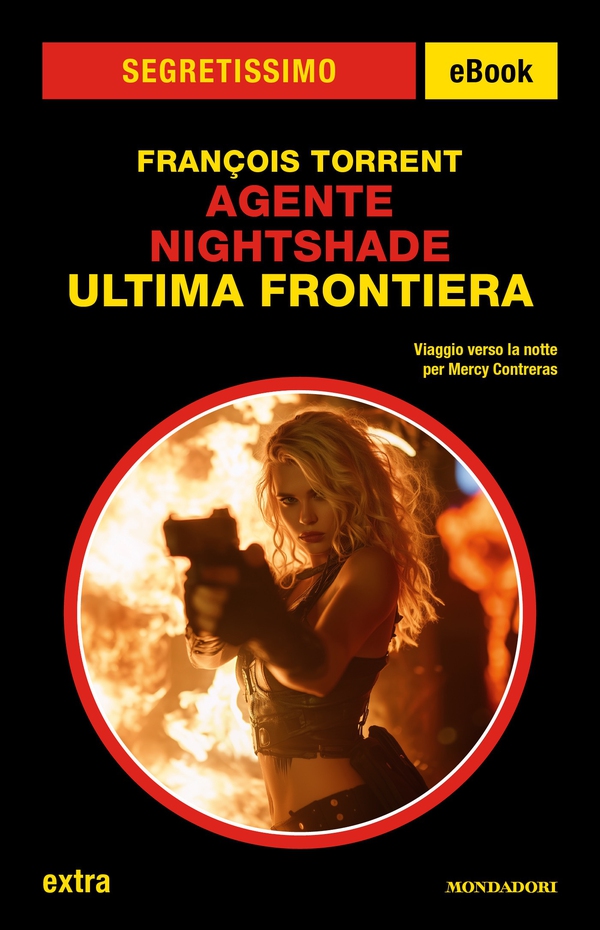 Agente Nightshade. Ultima frontiera (Segretissimo) - Librerie.coop
