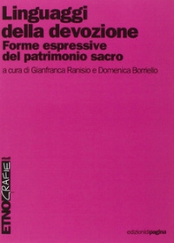 Linguaggi della devozione. Forme espressive del patrimonio sacro - Librerie.coop Linguaggi della devozione. Forme espressive del patrimonio sacro - Librerie.coop