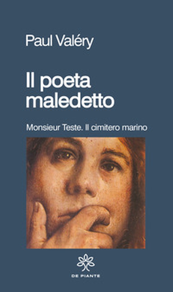 Il poeta maledetto: Monsieur Teste-Il cimitero marino - Librerie.coop Il poeta maledetto: Monsieur Teste-Il cimitero marino - Librerie.coop