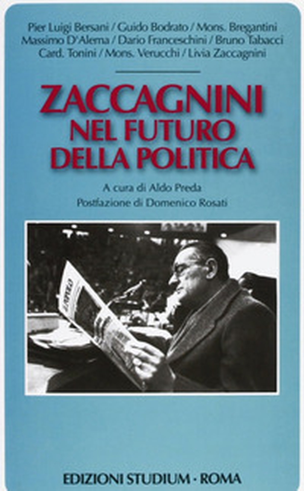 Zaccagnini nel futuro della politica - Librerie.coop Zaccagnini nel futuro della politica - Librerie.coop