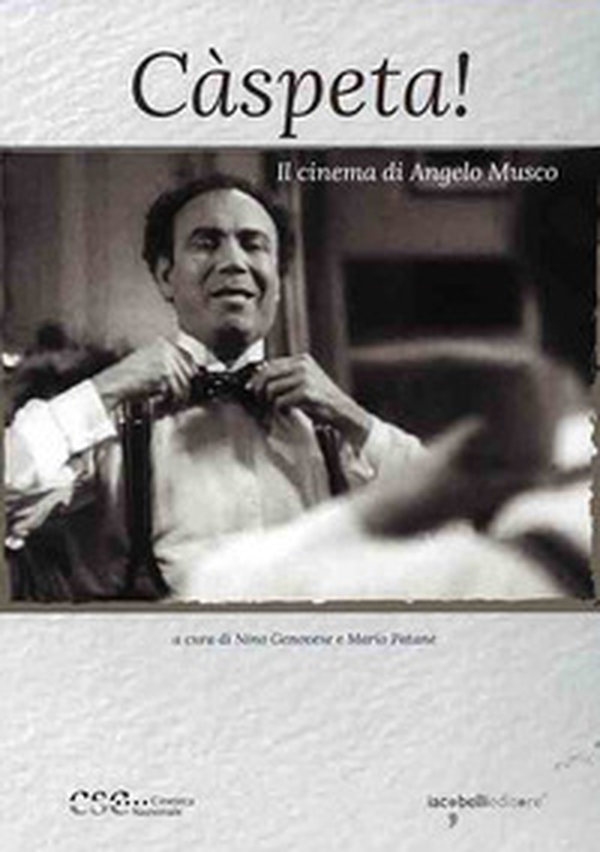 Caspeta. Il cinema di Angelo Musco - Librerie.coop Caspeta. Il cinema di Angelo Musco - Librerie.coop