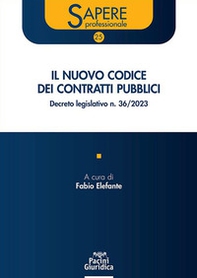 Il nuovo codice dei contratti pubblici. Decreto legislativo n. 36/2023 - Librerie.coop