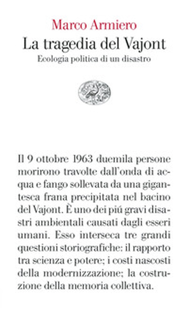 La tragedia del Vajont. Ecologia politica di un disastro - Librerie.coop La tragedia del Vajont. Ecologia politica di un disastro - Librerie.coop