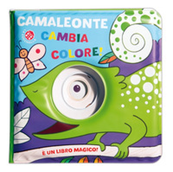 Camaleonte cambia colore! - Librerie.coop Camaleonte cambia colore! - Librerie.coop