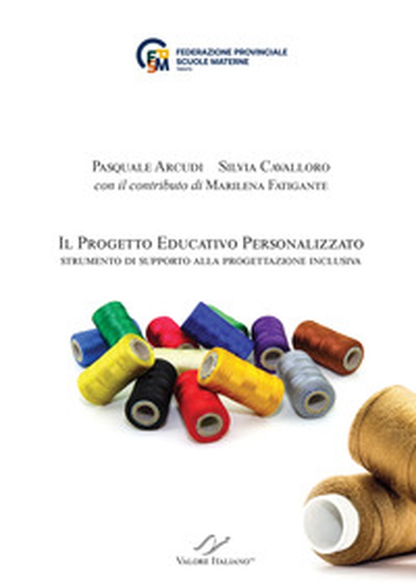 Il Progetto Educativo Personalizzato. Strumento di supporto alla progettazione inclusiva - Librerie.coop Il Progetto Educativo Personalizzato. Strumento di supporto alla progettazione inclusiva - Librerie.coop