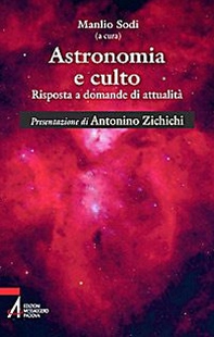 Astronomia e culto. Risposte a domande di attualità - Librerie.coop