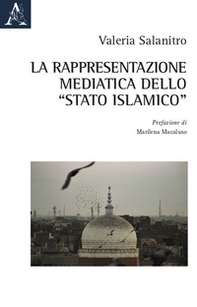 La rappresentazione mediatica dello "Stato islamico" - Librerie.coop