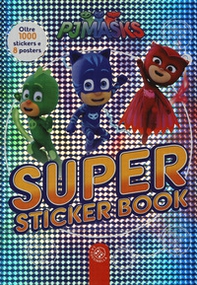 Super sticker book. Pj Masks. Con adesivi - Librerie.coop