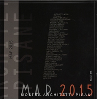 Architetture pisane vol. 30-31: MAP 2015. Mostra architetti pisani 2015 - Librerie.coop
