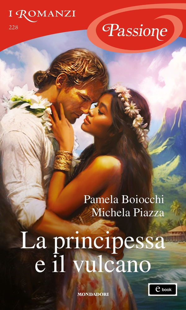 La principessa e il vulcano (I Romanzi Passione) - Librerie.coop La principessa e il vulcano (I Romanzi Passione) - Librerie.coop