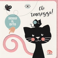 Che tenerezza! Segui il dito - Librerie.coop