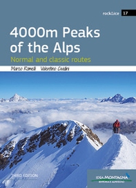 4000 m peaks of the Alps. Normal and classic routes - Librerie.coop